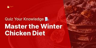 Master the Winter Chicken Diet - Quiz Your Knowledge 🌬️